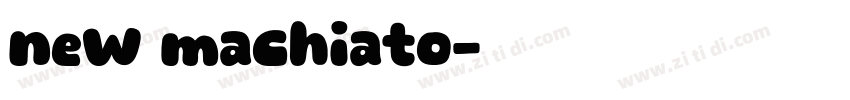 new machiato字体转换